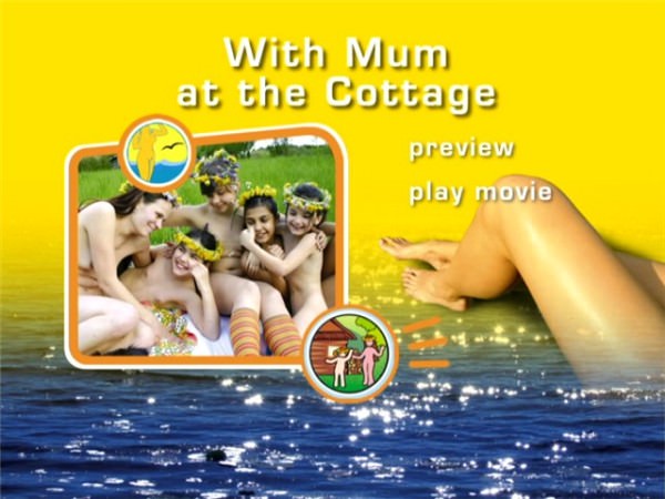 With Mum at the Cottage - Rodzinny nudyzm wideo DVD | Family nudism DVD video [Kolekcja Naturyzm]